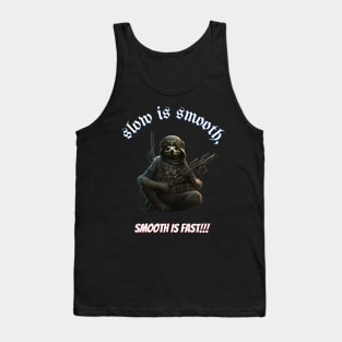 Slow is smooth v1 Tank Top